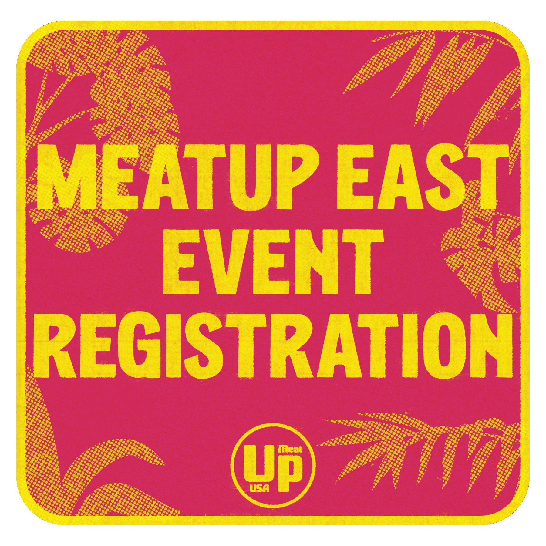MeatUp East Registration