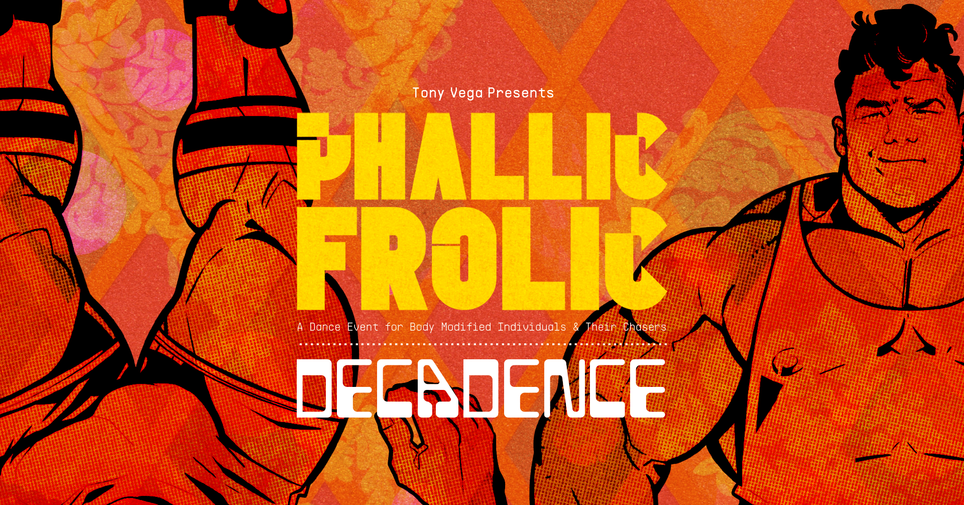 Phallic Frolic Decadence Banner 8.31.25